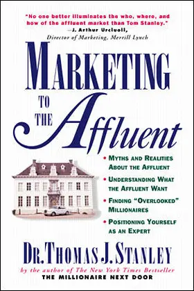 Stanley |  Marketing to the Affluent | Buch |  Sack Fachmedien