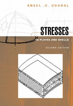 Ugural |  Stresses in Plates and Shells | Buch |  Sack Fachmedien