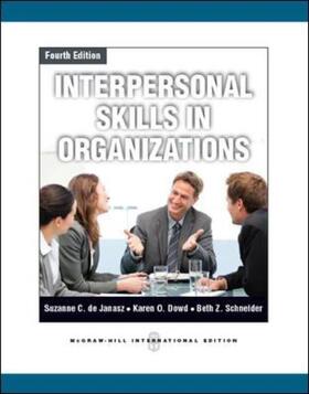 De Janasz / Dowd / Schneider | Interpersonal Skills in Organizations | Buch | 978-0-07-108630-1 | sack.de