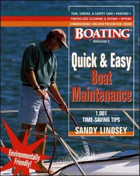 Lindsey | Quick and Easy Boat Maintenance: 1,001 Time-Saving Tips | Buch | 978-0-07-134325-1 | sack.de