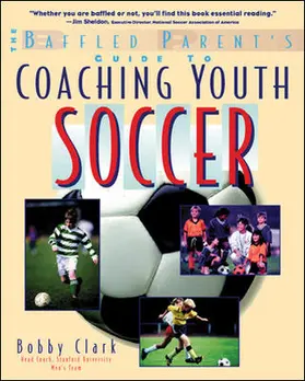 Clark |  COACHING YOUTH SOCCER | Buch |  Sack Fachmedien