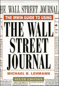 Lehmann |  The Irwin Guide to Using The Wall St.reet Journal | Buch |  Sack Fachmedien