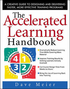 Meier | The Accelerated Learning Handbook: A Creative Guide to Designing and Delivering Faster, More Effective Training Programs | Buch | 978-0-07-135547-6 | sack.de