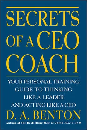 Benton |  Secrets of a CEO Coach | Buch |  Sack Fachmedien