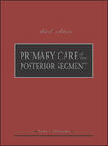 Alexander |  Primary Care of the Posterior Segment, Third Edition | Buch |  Sack Fachmedien