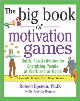 Epstein / Rogers |  The Big Book of Motivation Games | Buch |  Sack Fachmedien