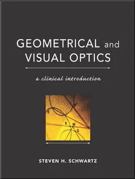 Schwartz |  Geometrical and Visual Optics | Buch |  Sack Fachmedien