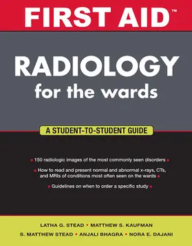 Ganti / Stead / Kaufman |  First Aid Radiology for the Wards | Buch |  Sack Fachmedien
