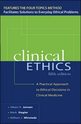 Jonsen / Siegler / Winslade |  Clinical Ethics | Buch |  Sack Fachmedien