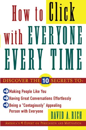 Rich |  How to Click With Everyone Every Time | Buch |  Sack Fachmedien