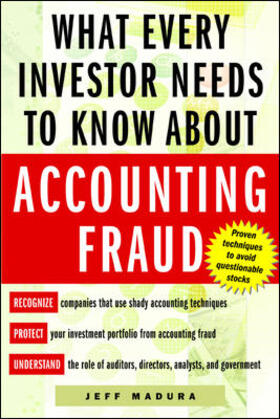 Madura |  What Every Investor Needs to Know about Accounting Fraud | Buch |  Sack Fachmedien