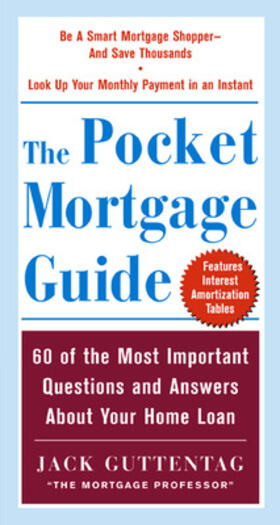 Guttentag |  The Pocket Mortgage Guide: 60 of the Most Important Questions and Answers about Your Home Loan | Buch |  Sack Fachmedien