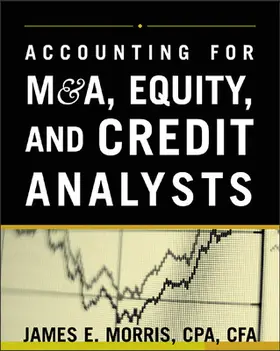 Morris |  Accounting for M&A, Equity, and Credit Analysts | Buch |  Sack Fachmedien