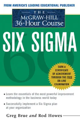Brue / Howes |  The McGraw Hill 36 Hour Six Sigma Course | Buch |  Sack Fachmedien