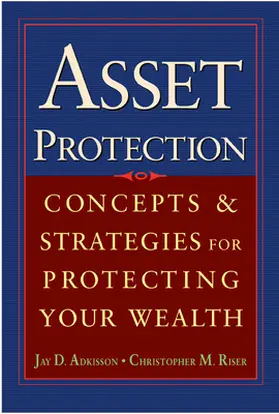 Adkisson / Riser |  ASSET PROTECTION | Buch |  Sack Fachmedien