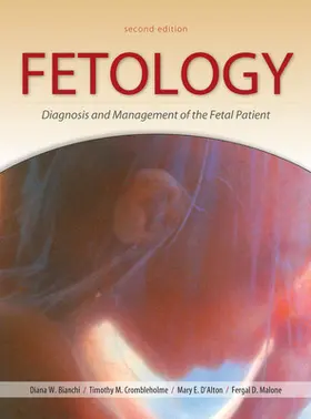 Bianchi / Malone / Alton |  Fetology: Diagnosis and Management of the Fetal Patient, Second Edition | Buch |  Sack Fachmedien