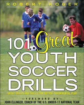Koger |  101 Great Youth Soccer Drills | Buch |  Sack Fachmedien