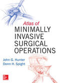 Hunter / Spight / Sandone |  Atlas of Minimally Invasive Surgical Operations | Buch |  Sack Fachmedien
