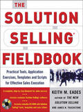 Eades / Touchstone / Sullivan |  The Solution Selling Fieldbook | Buch |  Sack Fachmedien
