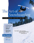 Smith |  The Art of Snowboarding: Kickers, Carving, Half-Pipe, and More | Buch |  Sack Fachmedien