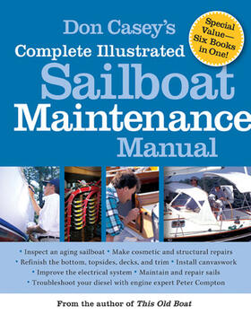 Casey | Don Casey's Complete Illustrated Sailboat Maintenance Manual | Buch | 978-0-07-146284-6 | sack.de