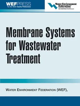 Water Environment Federation |  Membrane Systems for Wastewater Treatment | Buch |  Sack Fachmedien