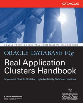 Gopalakrishnan |  Oracle Database 10g Real Application Clusters Handbook | Buch |  Sack Fachmedien