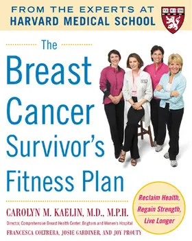 Kaelin / Coltrera / Gardiner |  The Breast Cancer Survivor's Fitness Plan | Buch |  Sack Fachmedien