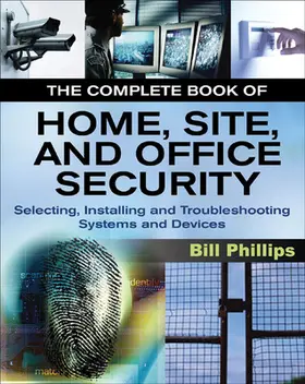 Phillips |  The Complete Book of Home, Site and Office Security | Buch |  Sack Fachmedien