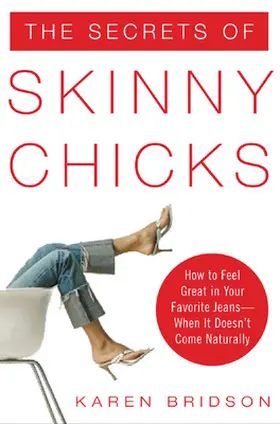 Bridson |  The Secrets of Skinny Chicks | Buch |  Sack Fachmedien