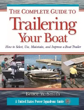 Smith |  The Complete Guide to Trailering Your Boat | Buch |  Sack Fachmedien