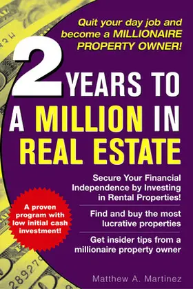 Martinez |  2 Years to a Million in Real Estate | Buch |  Sack Fachmedien