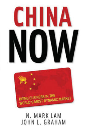 Lam / Graham | CHINA NOW DOING BUSINESS IN TH | Buch | 978-0-07-147254-8 | sack.de