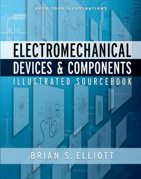 Elliott |  Electromechanical Devices & Components Illustrated Sourcebook | Buch |  Sack Fachmedien