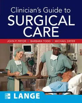 Pryor / Todd / Dryer |  Clinician's Guide to Surgical Care | Buch |  Sack Fachmedien