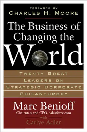 Benioff / Adler |  The Business of Changing the World | Buch |  Sack Fachmedien