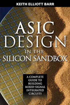 Barr |  ASIC Design in the Silicon Sandbox | Buch |  Sack Fachmedien