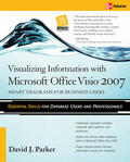Parker |  Visualizing Information with Microsoft(r) Office Visio(r) 2007 | Buch |  Sack Fachmedien