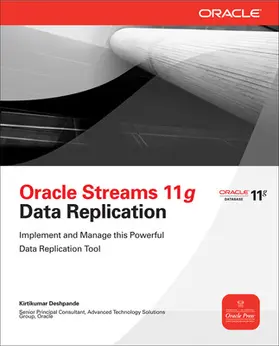 Deshpande |  Oracle Streams 11g Data Replication | Buch |  Sack Fachmedien