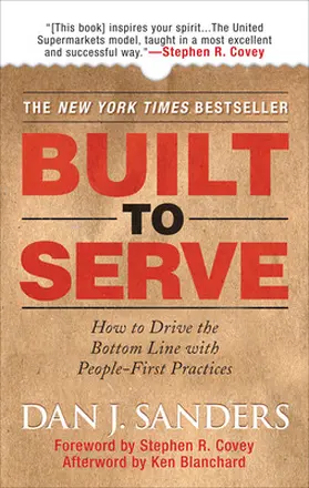 Sanders / Covey / Blanchard |  Built to Serve | Buch |  Sack Fachmedien