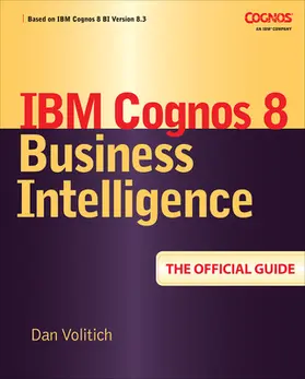 Volitich |  IBM Cognos 8 Business Intelligence | Buch |  Sack Fachmedien