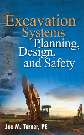Turner |  Excavation Systems Planning, Design, and Safety | Buch |  Sack Fachmedien