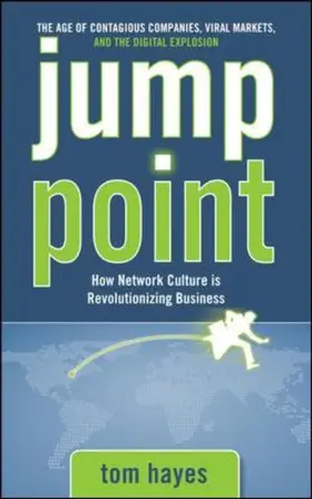 Hayes |  Jump Point: How Network Culture is Revolutionizing Business | Buch |  Sack Fachmedien