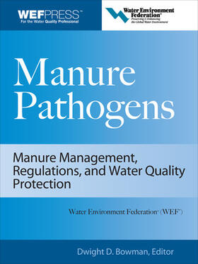 Bowman | Manure Pathogens: Manure Management, Regulations, and Water Quality Protection: Manure Management, Regulation, and Water Quality Protection | Buch | sack.de
