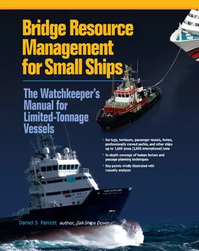 Parrott |  Bridge Resource Management for Small Ships: The Watchkeeper's Manual for Limited-Tonnage Vessels | Buch |  Sack Fachmedien