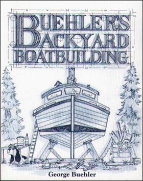 Buehler | Buehler's Backyard Boatbuilding | Buch | 978-0-07-158380-0 | sack.de