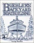 Buehler |  Buehler's Backyard Boatbuilding | Buch |  Sack Fachmedien