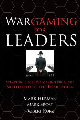 Herman / Frost |  WARGAMING FOR LEADERS | Buch |  Sack Fachmedien