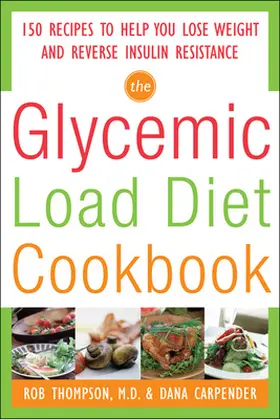 Thompson / Carpender |  GLYCEMIC LOAD DIET COOKBOOK | Buch |  Sack Fachmedien