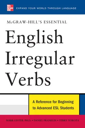 Lester / Franklin / Yokota |  McGraw-Hill's Essential English Irregular Verbs | Buch |  Sack Fachmedien